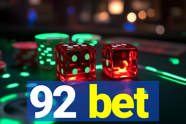 92 bet